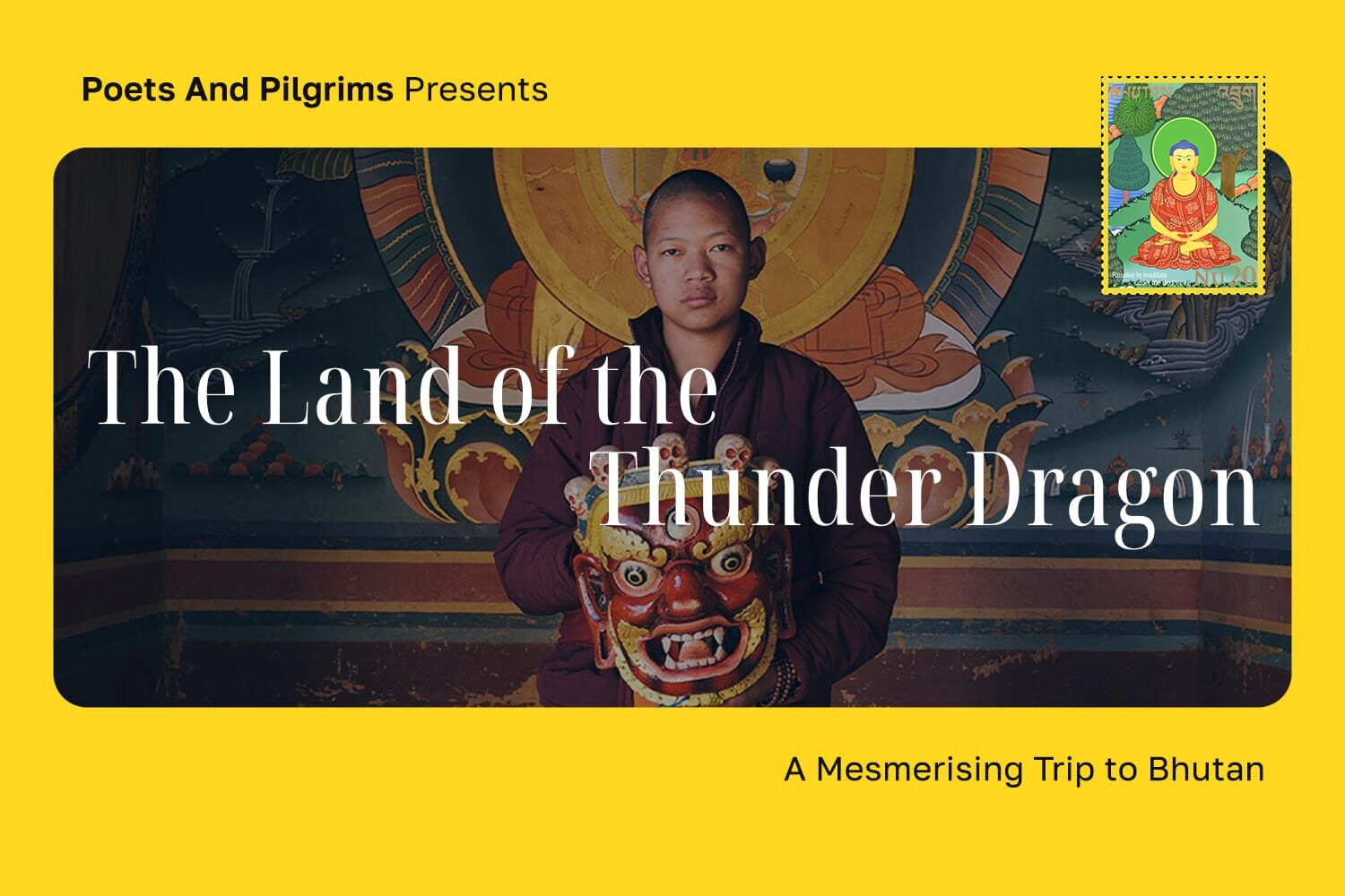 The Land of the Thunder Dragon – A Mesmerising Trip to Bhutan