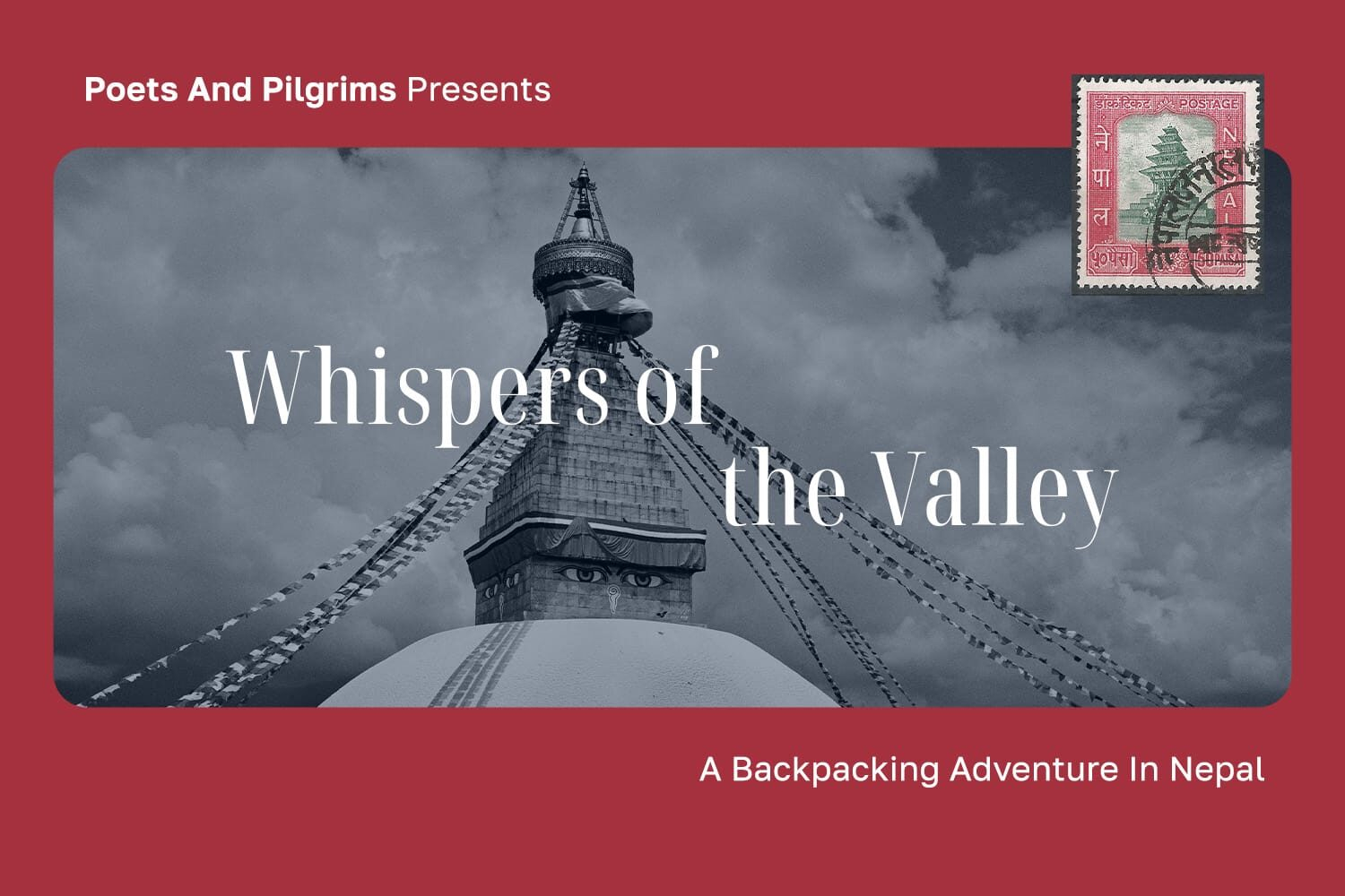 Whispers of the Valley – A Backpacking Trip to Nepal