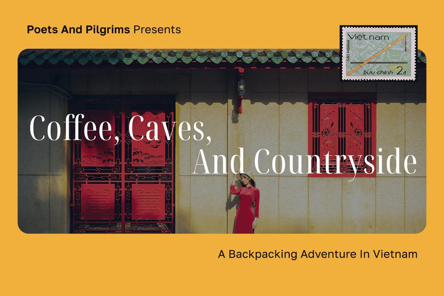 Coffee, Caves, and Countryside – A Backpacking Trip to Vietnam – 2026