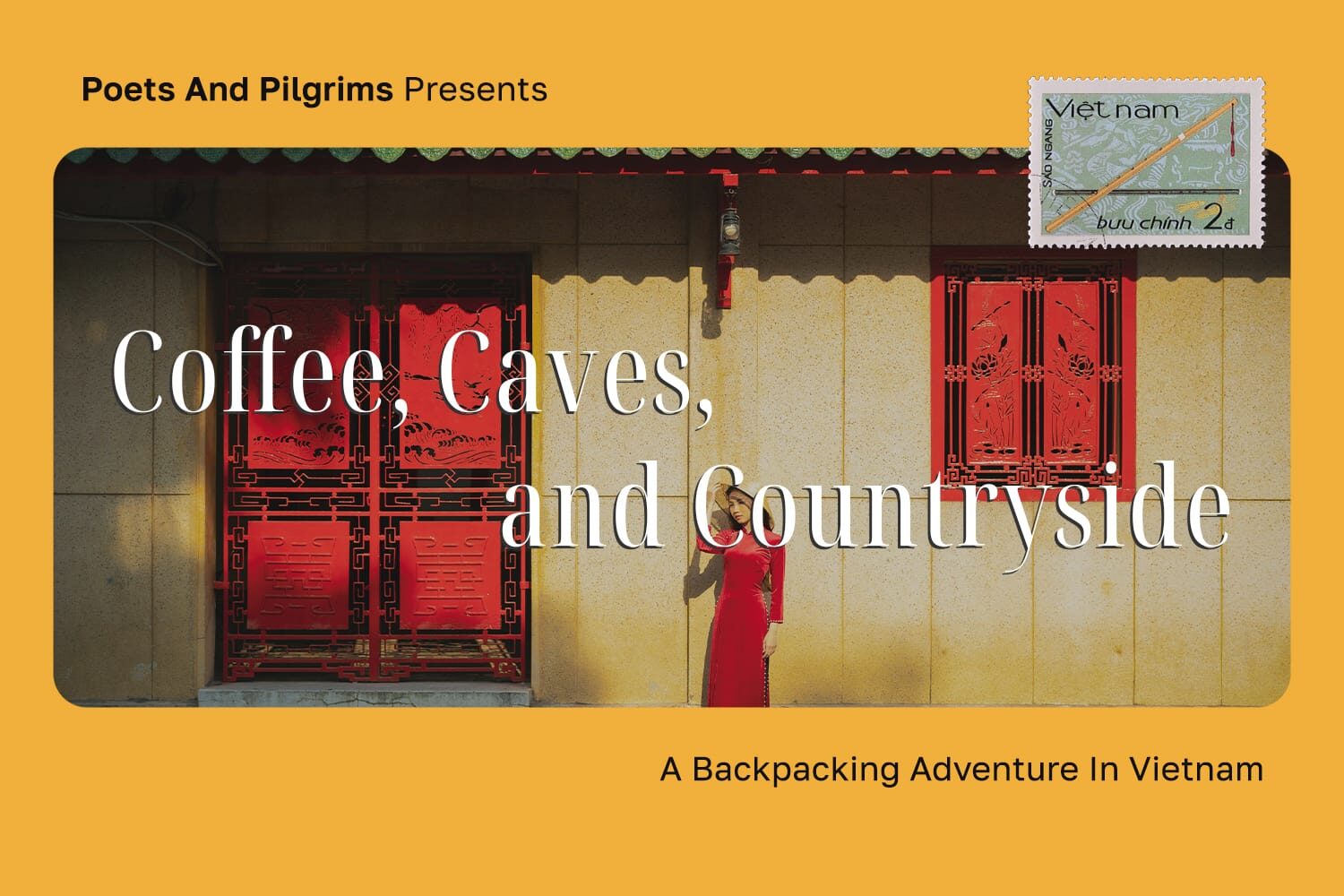 Coffee, Caves, and Countryside – A Backpacking Trip to Vietnam